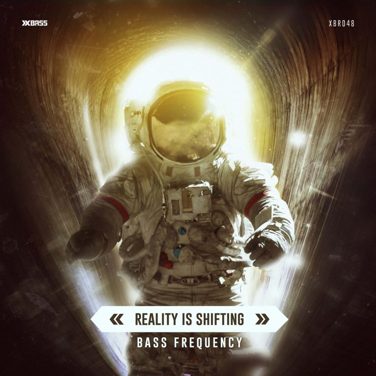 Bass Frequency  «Reality is Shifting»